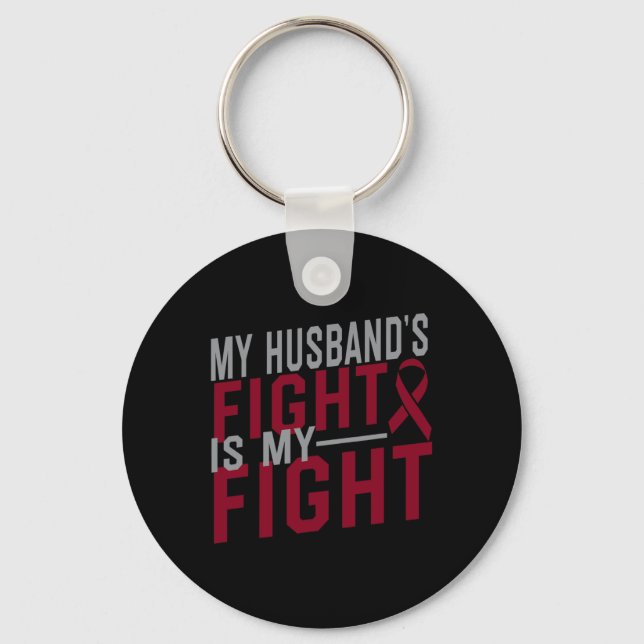 My Husband's Fight is My Fight Sickle Cell Anemia  Keychain (Front)