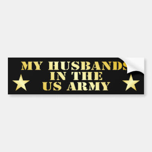 My Husbands In The Army Bumper Sticker