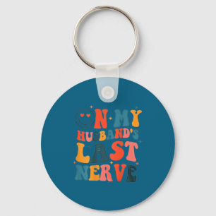 My husband's last nerve ( back) funny for men wome keychain