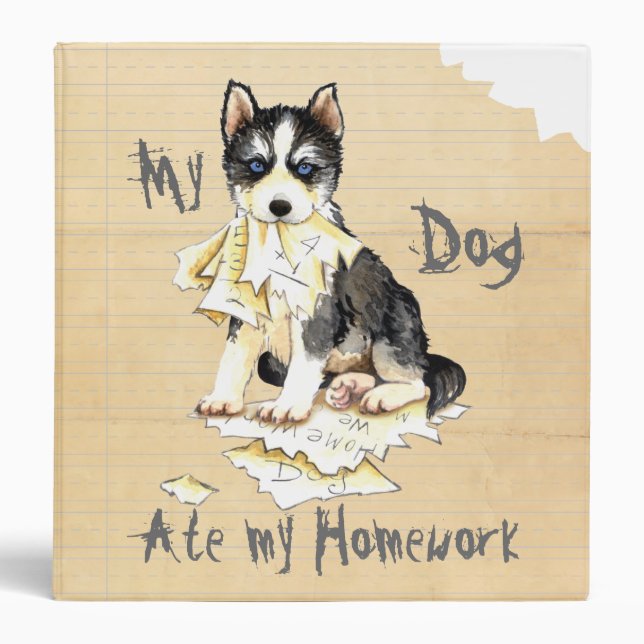 My Husky Ate my Homework Binder (Front)