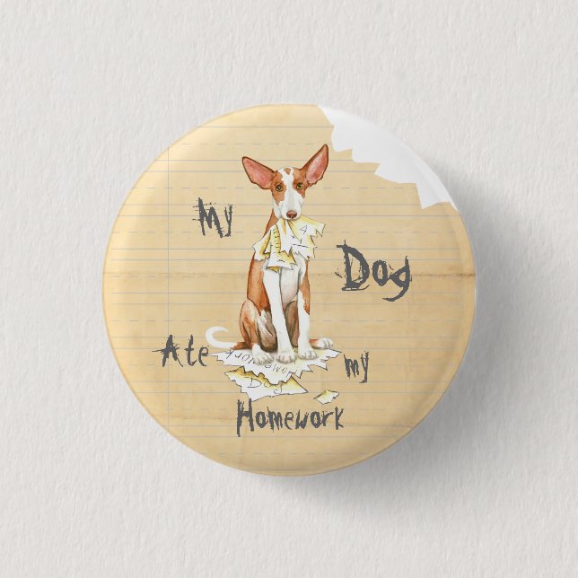 My Ibizan Hound Ate My Homework 1 Inch Round Button (Front)