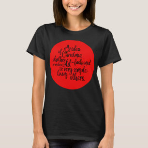 My idea of Christmas weather old fashioned or mode T-Shirt
