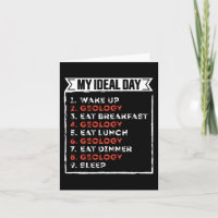 My Ideal Day Funny Geology Birthday Gift