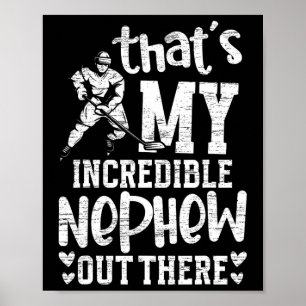 My Incredible Nephew Hockey Aunt Of A Hockey Playe Poster