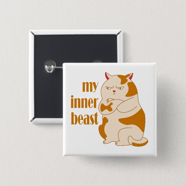 My inner beast lazy fat cat motivational quote 2 inch square button (Front & Back)