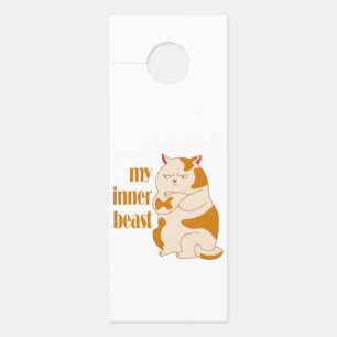 My inner beast lazy fat cat motivational quote door hanger