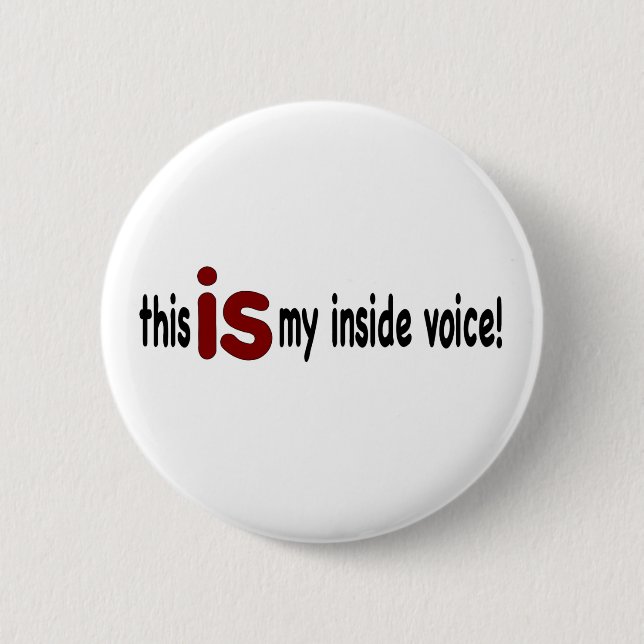 My Inside Voice 2 Inch Round Button (Front)