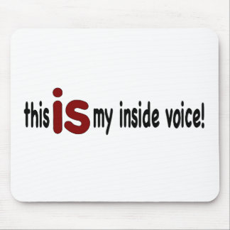 My Inside Voice Mouse Pad