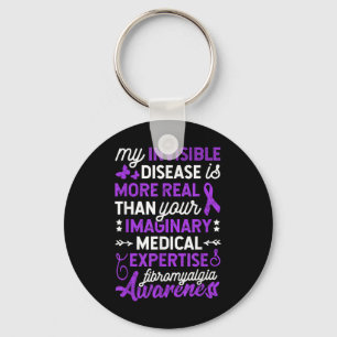 My Invisible Disease Is More Real, Fibromyalgia Aw Keychain