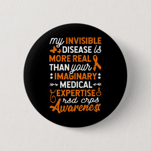 My Invisible Disease Is Real2 2 Inch Round Button