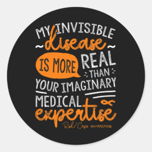 My Invisible Disease Is Real Classic Round Sticker