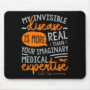 My Invisible Disease Is Real Mouse Pad