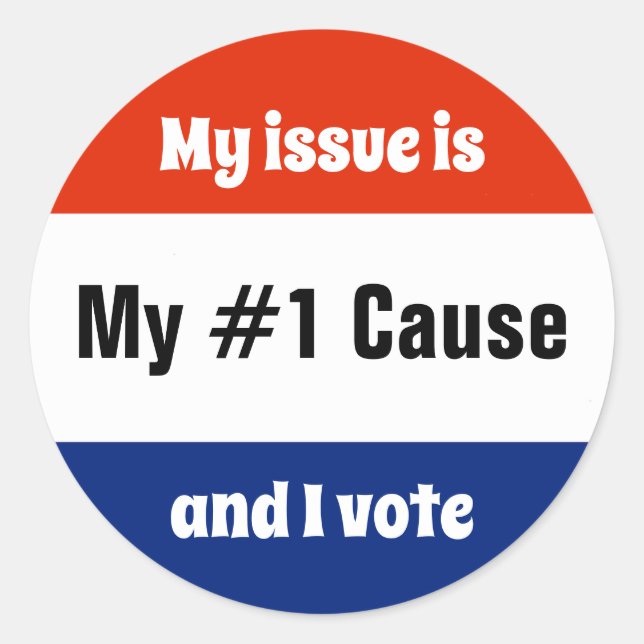 My Issue Election Voter Classic Round Sticker (Front)
