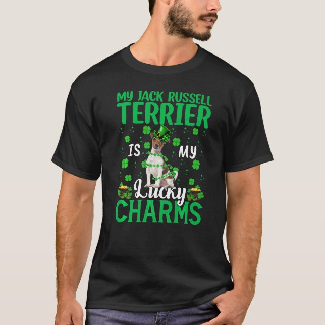 My Jack Russell Terrier Is My Lucky Charms St Patr T-Shirt (Front)