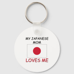 My Japanese Mom Loves Me Keychain