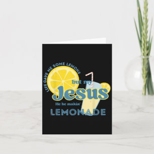 My Jesus Makes Lemonade Christian Funny Faith Card