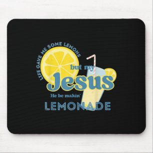 My Jesus Makes Lemonade Christian Funny Faith Mouse Pad