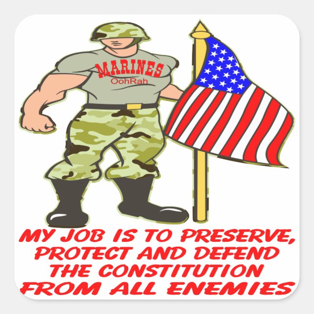 My Job Is To Preserve And Protect The Constitution Square Sticker (Front)