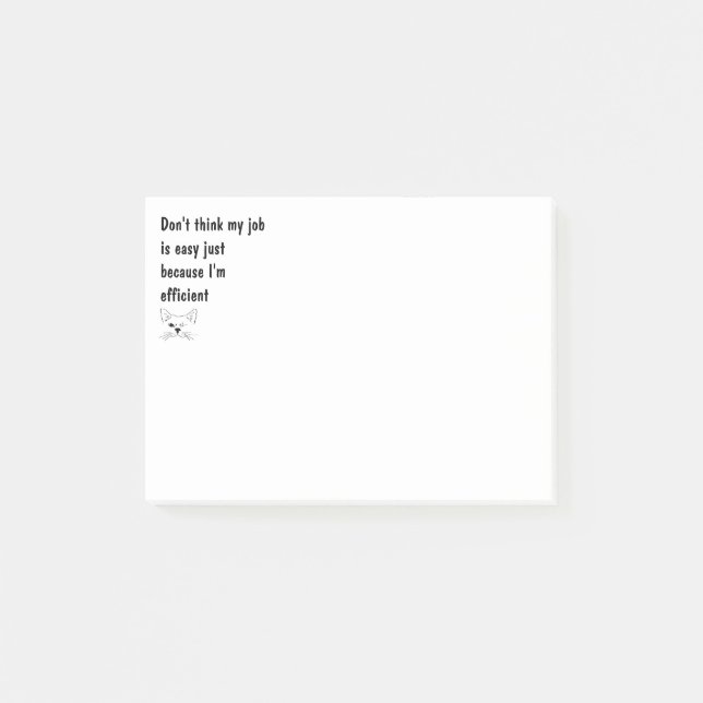 My Job Not Easy I'm Efficient Fun Quote  Post-it Notes (Front)