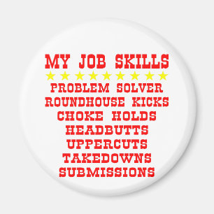 My Job Skills Problem Solver Kicks Punches Magnet