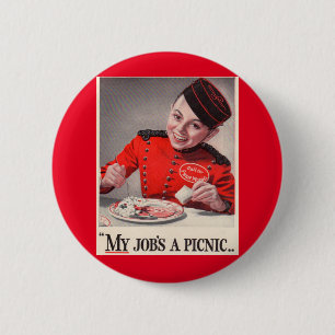 My Job's a Picnic 2 Inch Round Button