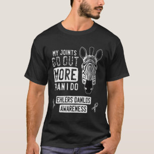 My Joints Go Out Ehlers-Danlos Syndrome Eds Awaren T-Shirt