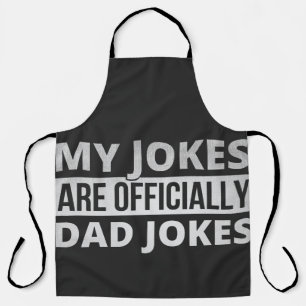 my jokes are dad jokes apron