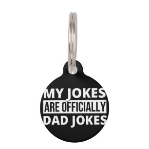 my jokes are dad jokes pet tag