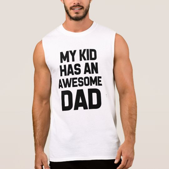 My kid has an awesome dad funny shirt