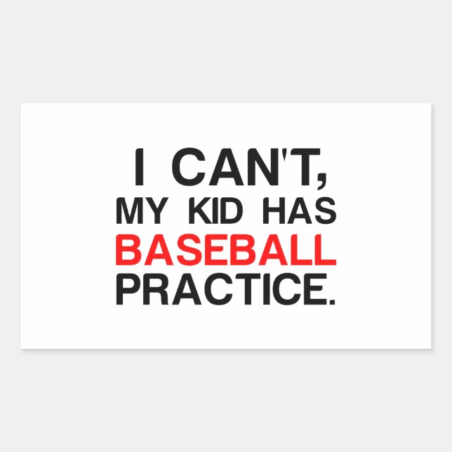 MY KID HAS BASEBALL PRACTICE STICKER (Front)