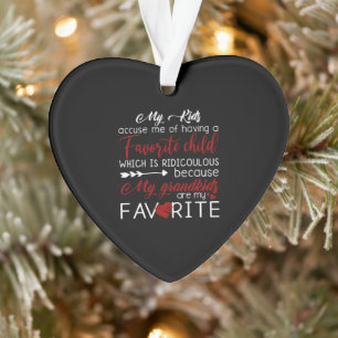 My Kids Accuse Me Of Having Favourite Child Ornament