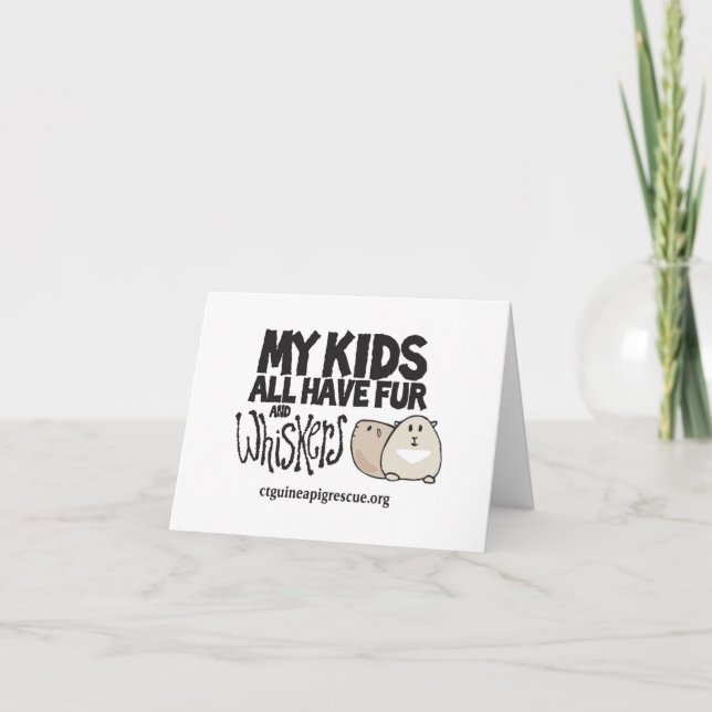 My Kids All Have Fur and Whiskers Notecard (Front)