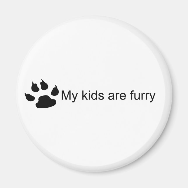 My Kids Are Furry (Dog Paw) Magnet (Front)