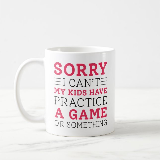 My Kids Have Practice Coffee Mug (Left)