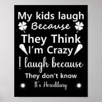 My Kids Laugh Because They Think..don’t Know It’s 