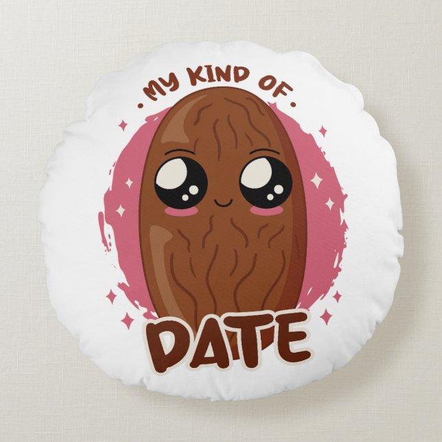 MY KIND OF DATE KAWAII DATE FRUIT CUTE FOOD ROUND PILLOW (Front)