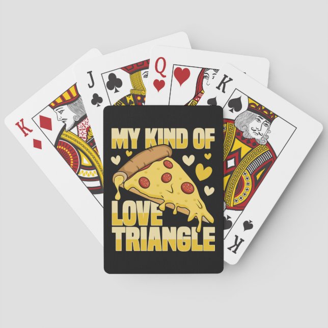 My Kind Of Love Triangle - Funny Pizza Playing Cards (Back)