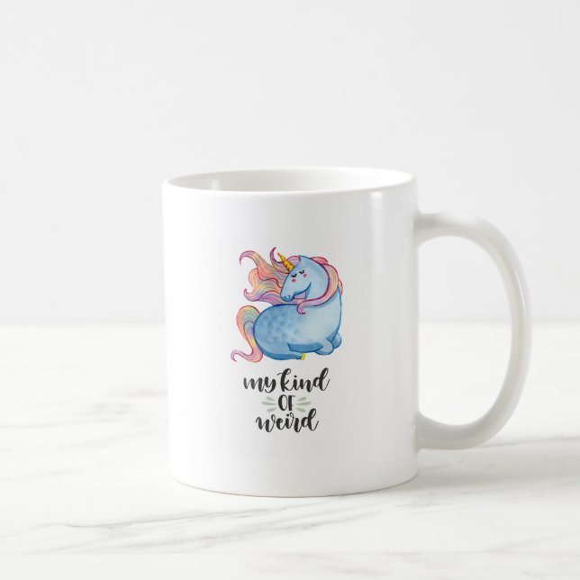 My Kind of Weird Blue Unicorn Coffee Mug (Right)