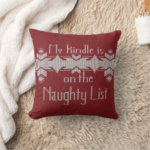 My Kindle Is on the Naughty List – Funny Book Love Throw Pillow
