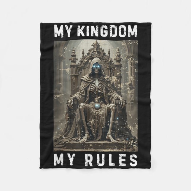My Kingdom My Rules Skull Fantasy Throne Skeleton  Fleece Blanket (Front)