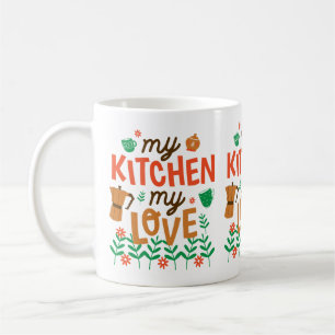 My Kitchen, My Love Coffee Mug