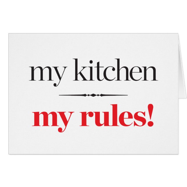 My Kitchen, My Rules (Front Horizontal)