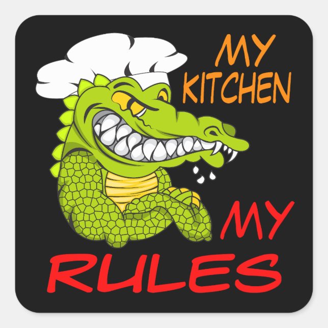My Kitchen My Rules, Alligator Chef, Black Square Sticker (Front)