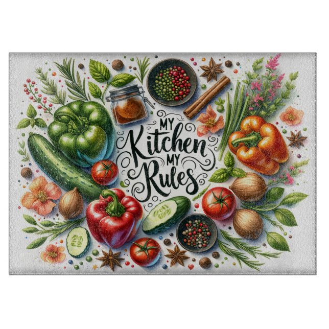 My Kitchen My Rules Cutting Board (Front)