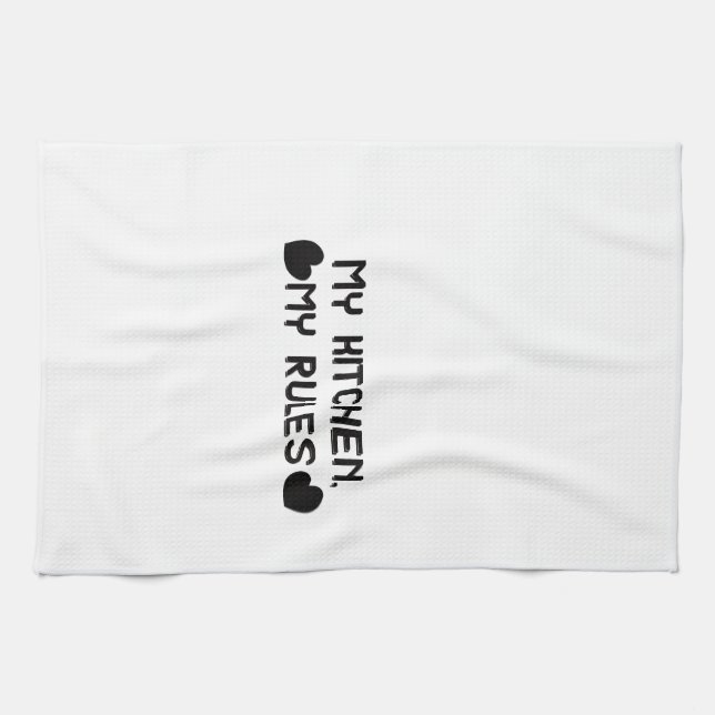 My Kitchen My Rules Funny Kitchen Towel (Horizontal)
