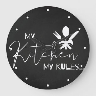 MY KITCHEN MY RULES Quote Black White Kitchen Large Clock