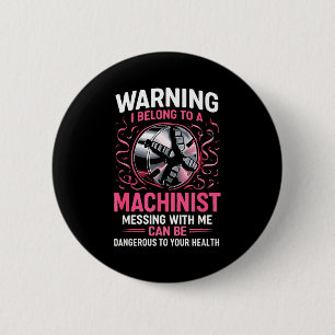 My Knight In Machinist Wife Girlfriend Funny Anniv 2 Inch Round Button