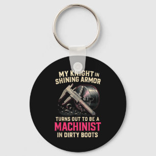 My Knight In Machinist Wife Girlfriend Funny Anniv Keychain
