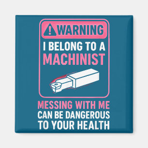 My Knight In Machinist Wife Girlfriend Funny Anniv Magnet