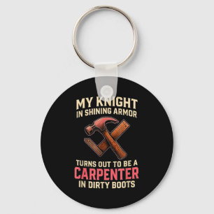 My Knight In Shining Funny Carpenter Wife Women Gi Keychain